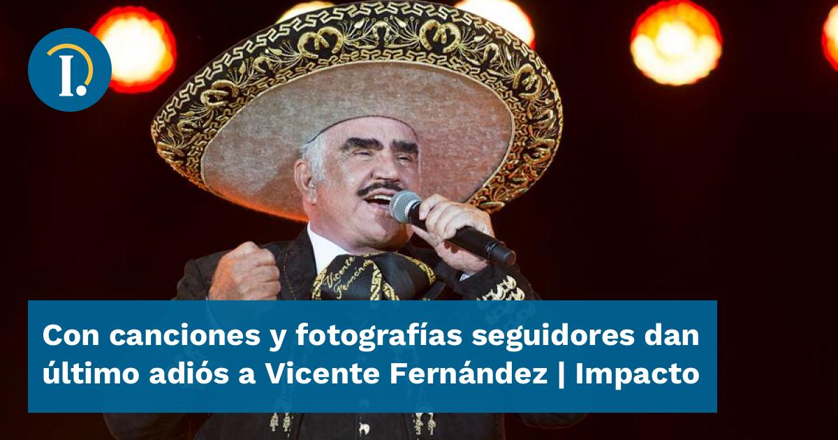 Con canciones y fotografías seguidores dan último adiós a Vicente ...