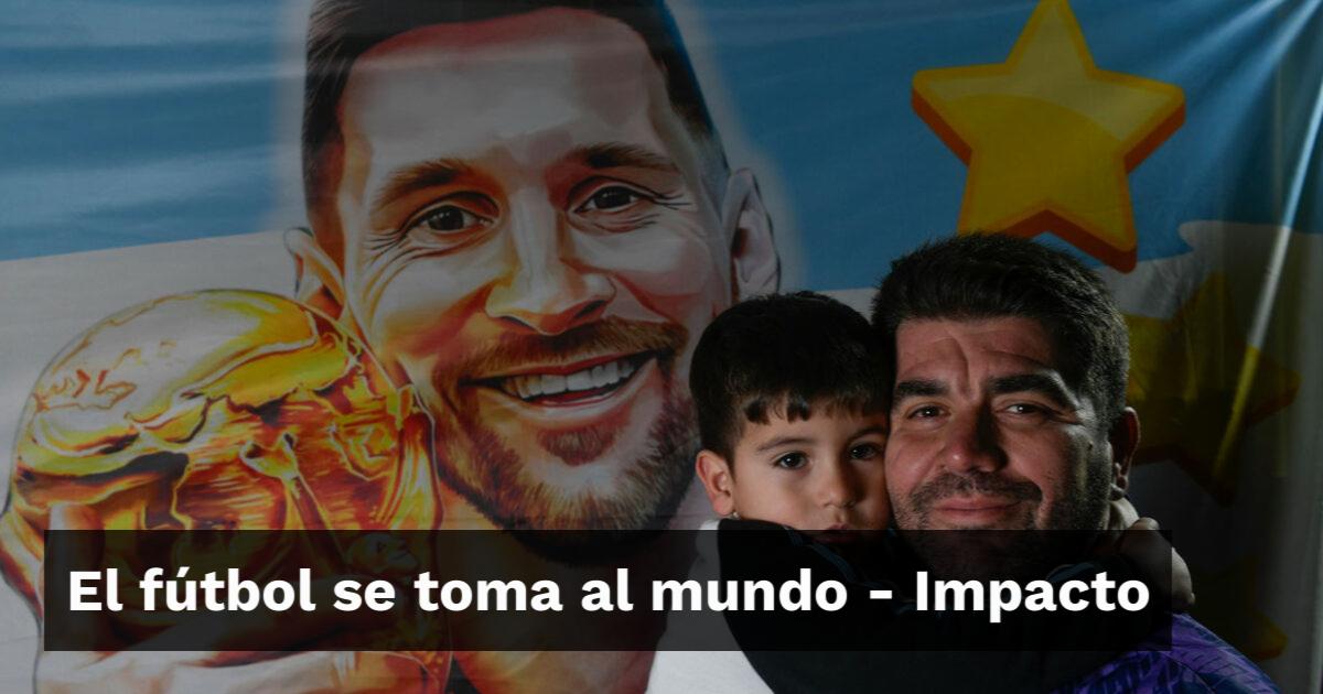 El futbol se toma al mundo
