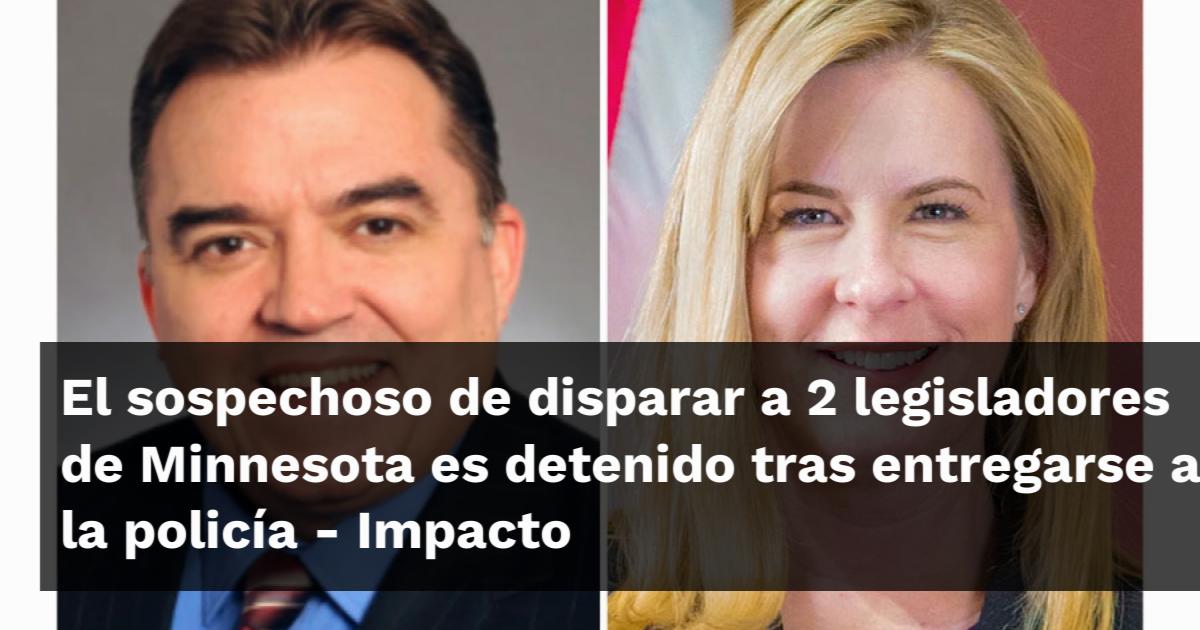 El sospechoso de disparar a 2 legisladores de Minnesota es detenido ...