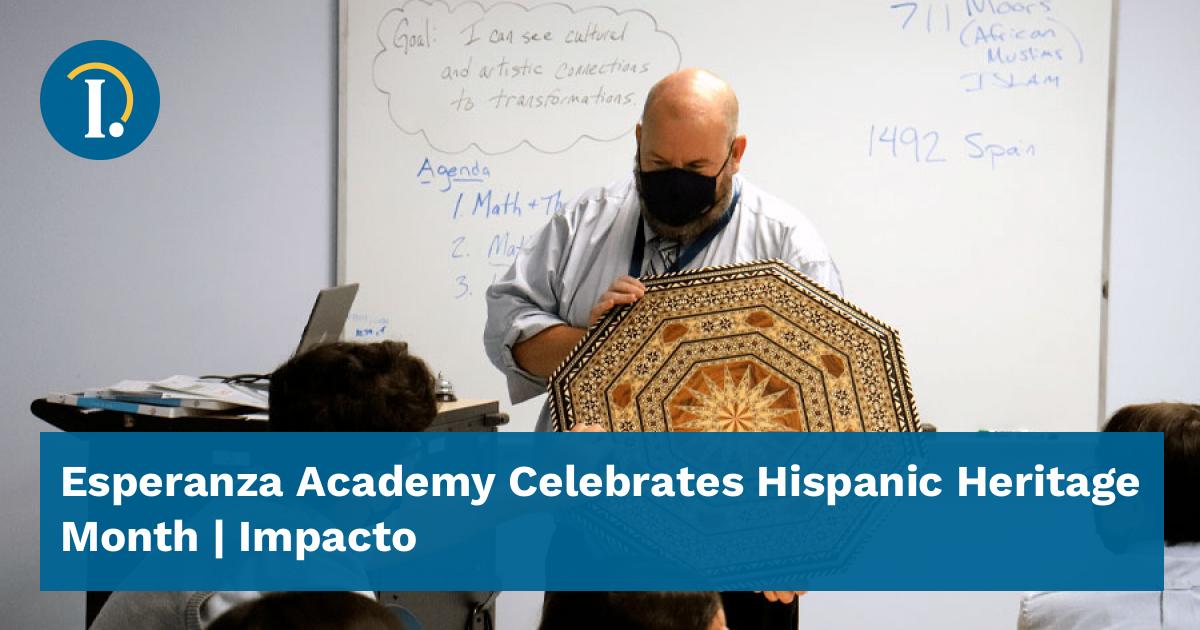 Esperanza Academy Celebrates Hispanic Heritage Month - Impacto