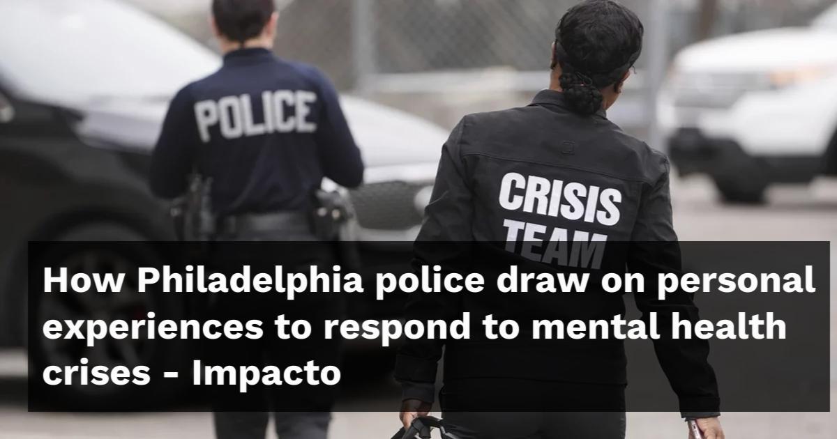 Philadelphia Police & Mental Health Crisis Response - News Directory 3
