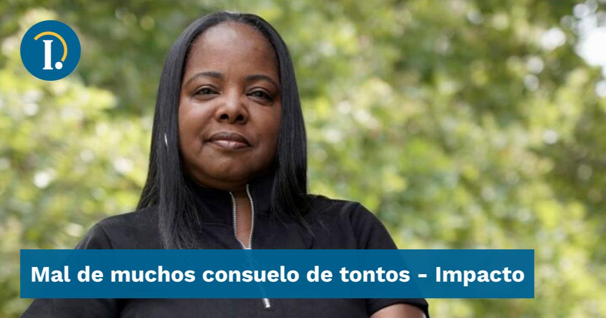 Mal de muchos consuelo de tontos - Impacto