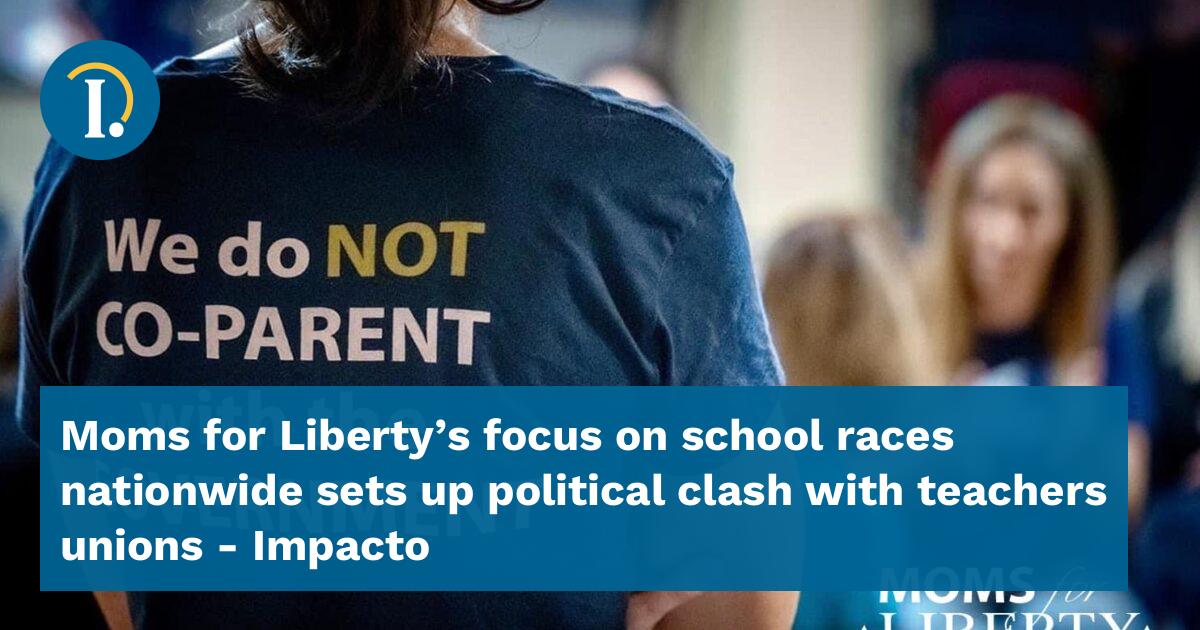 Moms for Liberty's focus on school races nationwide sets up political ...