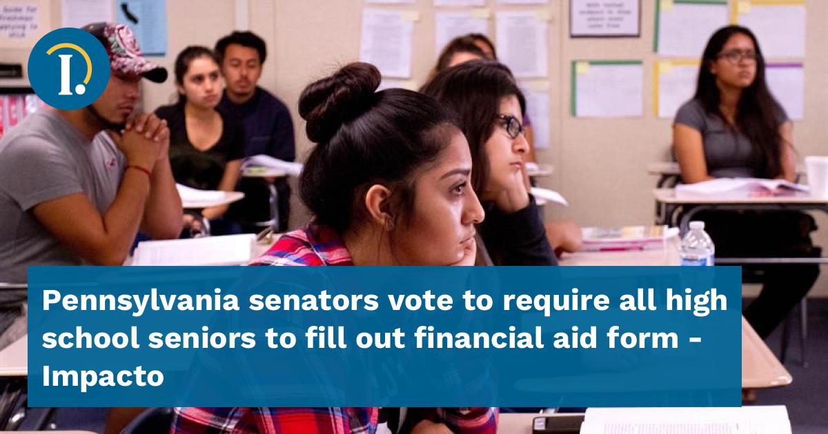 Pennsylvania senators vote to require all high school seniors to fill