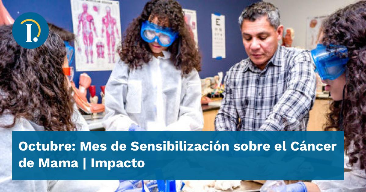Octubre: Mes de Sensibilización sobre el Cáncer de Mama - Impacto